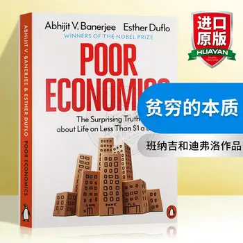 Плохая экономика Абхиджита В. Банерджи , Лауреата Нобелевской премии по социальной теории и научным книгам о развитии